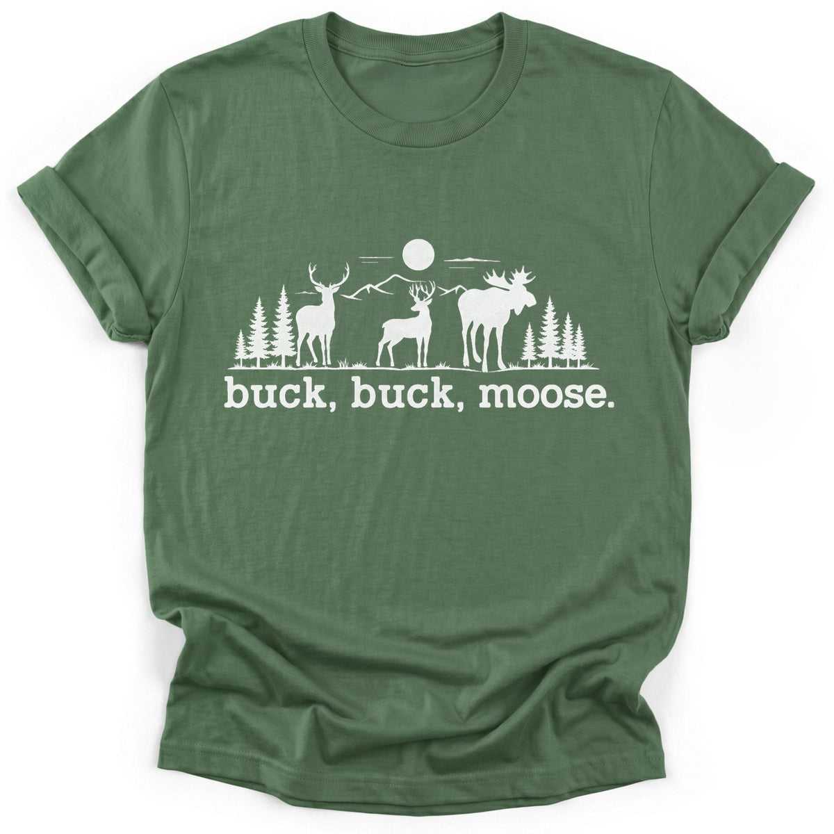 Buck Buck Moose T-Shirt - Funny Hiking Graphic Tee - Gift for Hikers - Unisex