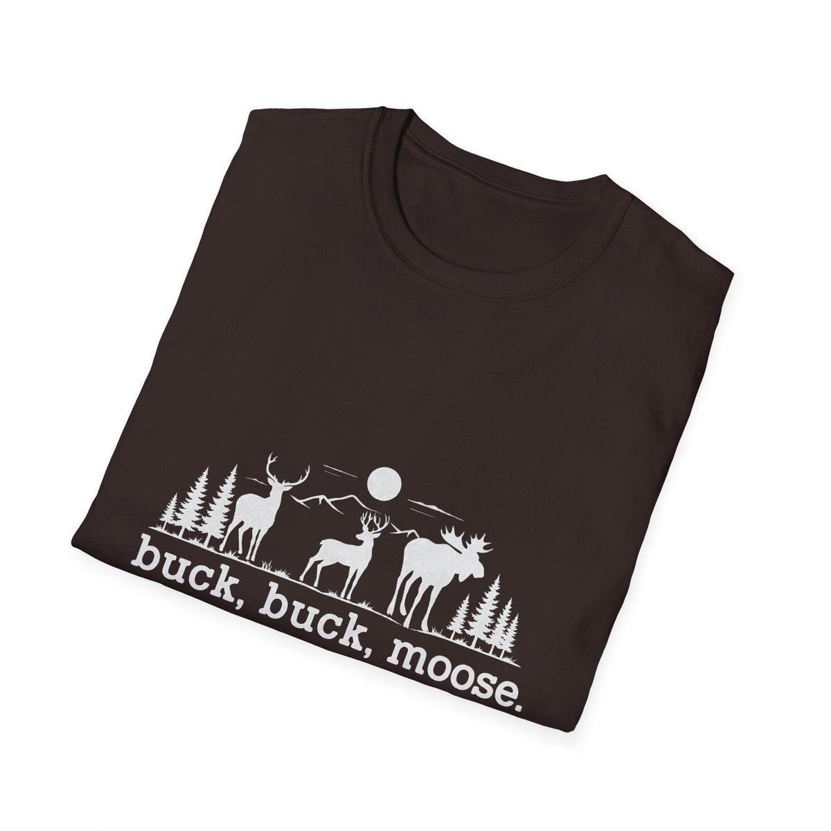 Buck Buck Moose T-Shirt - Funny Hiking Graphic Tee - Gift for Hikers - Unisex