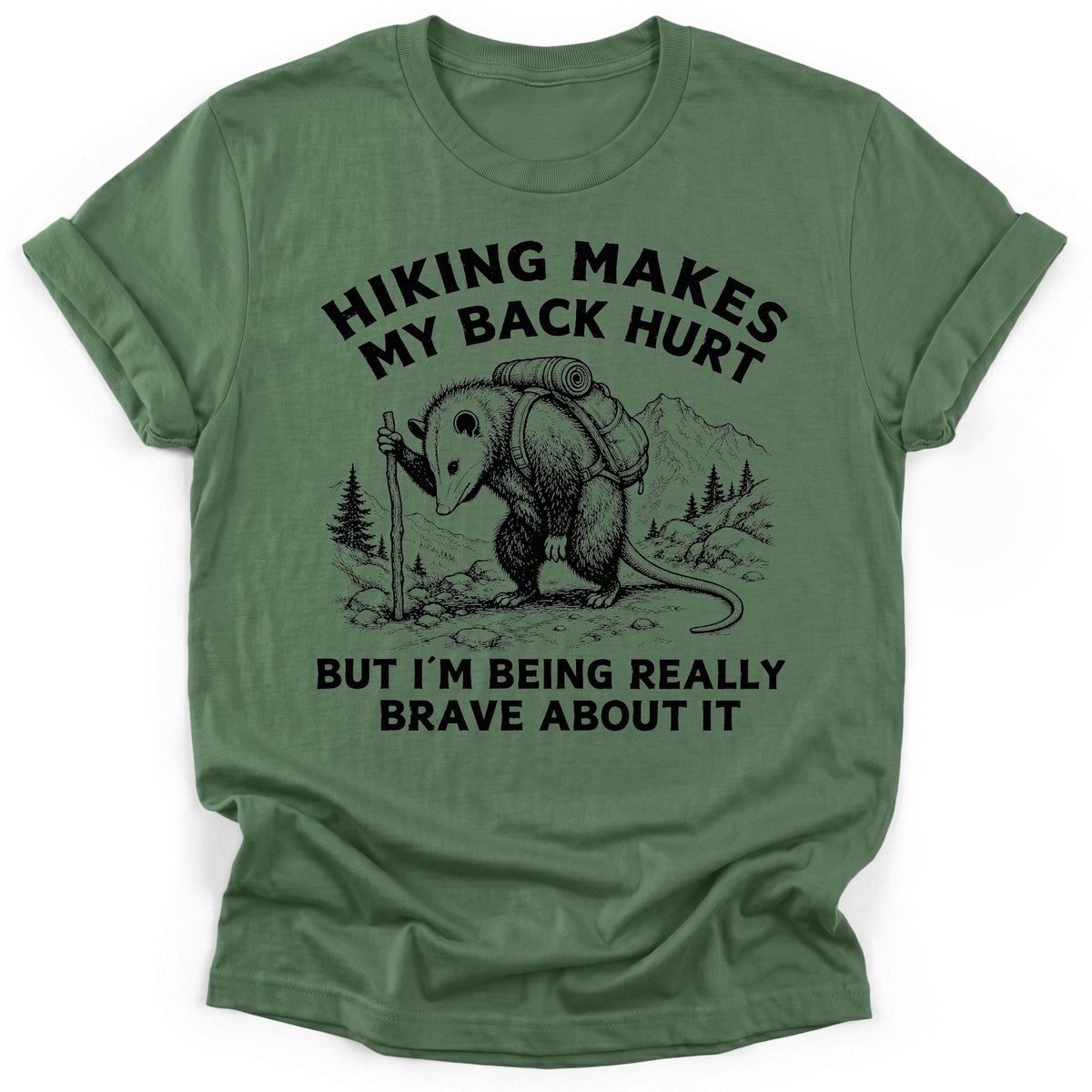 Being Really Brave T-Shirt - Funny Hiking Graphic Tee - Gift for Hikers - Unisex