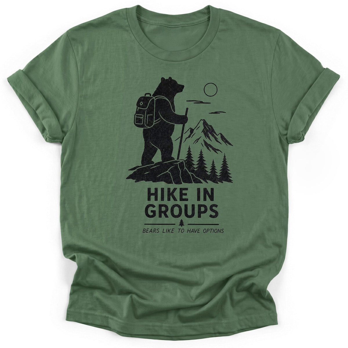 Bears Like Options T-Shirt - Funny Hiking Graphic Tee - Gift for Hikers - Unisex