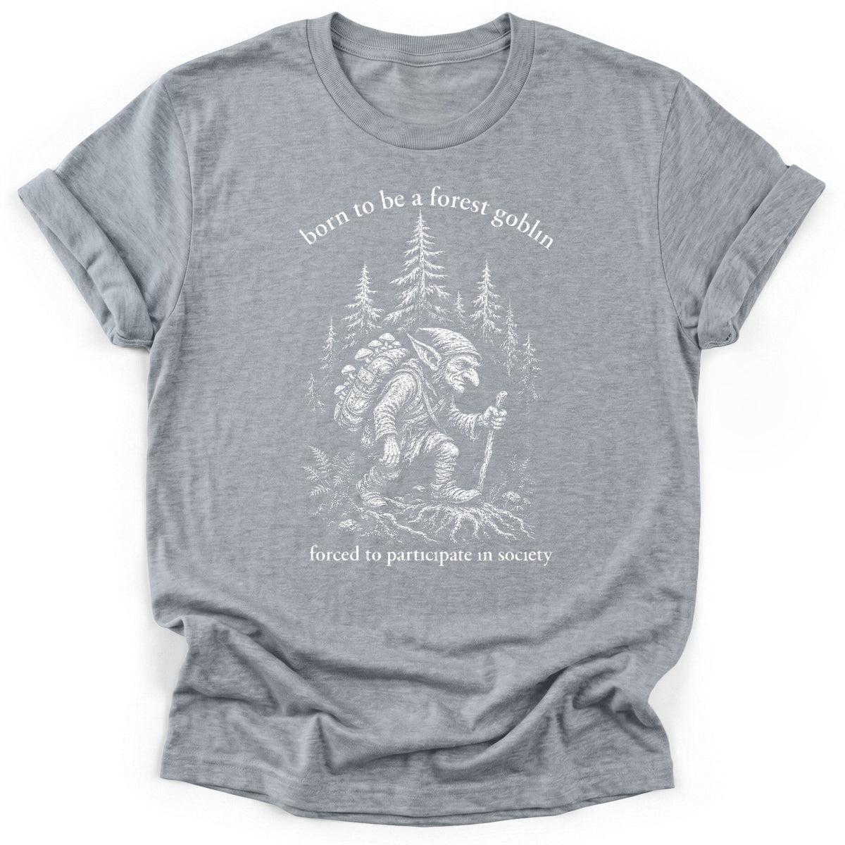 Forest Goblin T-Shirt - Funny Hiking Graphic Tee - Gift for Hikers - Unisex
