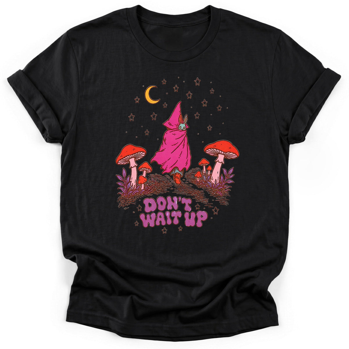 Don't Wait Up T-Shirt - Funny Hiking Graphic Tee - Gift for Hikers - Unisex