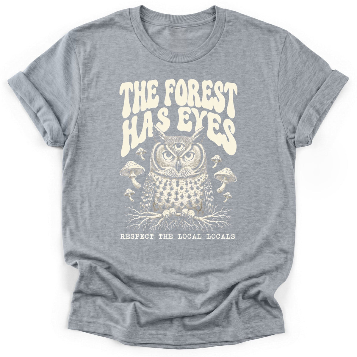 Forest Has Eyes T-Shirt - Funny Hiking Graphic Tee - Gift for Hikers - Unisex