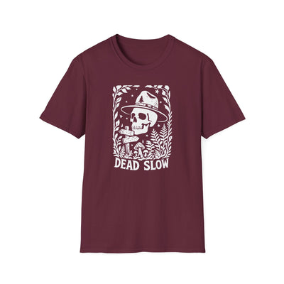 Dead Slow T-Shirt - Funny Hiking Graphic Tee - Gift for Hikers - Unisex