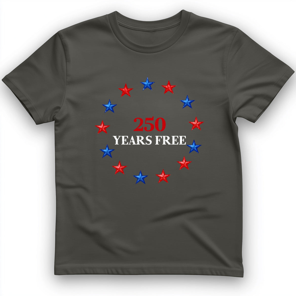250 Years Free T-Shirt - History Graphic Tee - Gift for History Buffs - Unisex