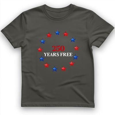 250 Years Free T-Shirt - History Graphic Tee - Gift for History Buffs - Unisex