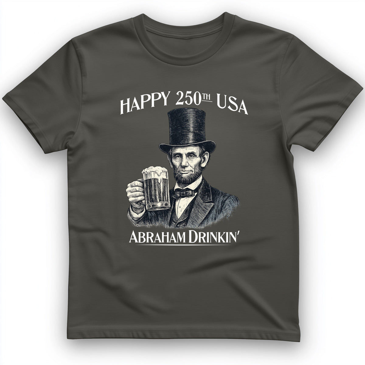 Abraham Drinkin T-Shirt - History Graphic Tee - Gift for History Buffs - Unisex