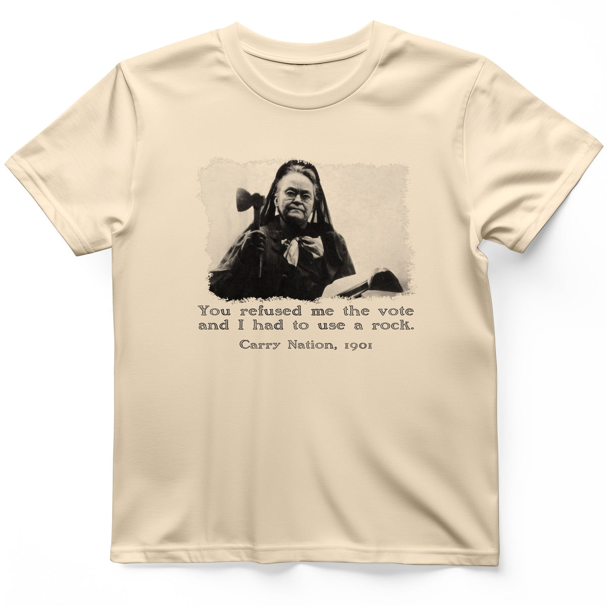 Carry Nation T-Shirt - History Graphic Tee - Gift for History Buffs - Unisex