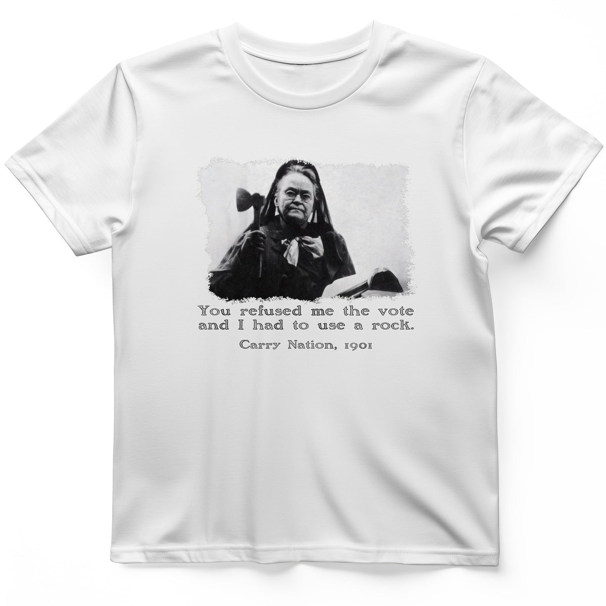 Carry Nation T-Shirt - History Graphic Tee - Gift for History Buffs - Unisex