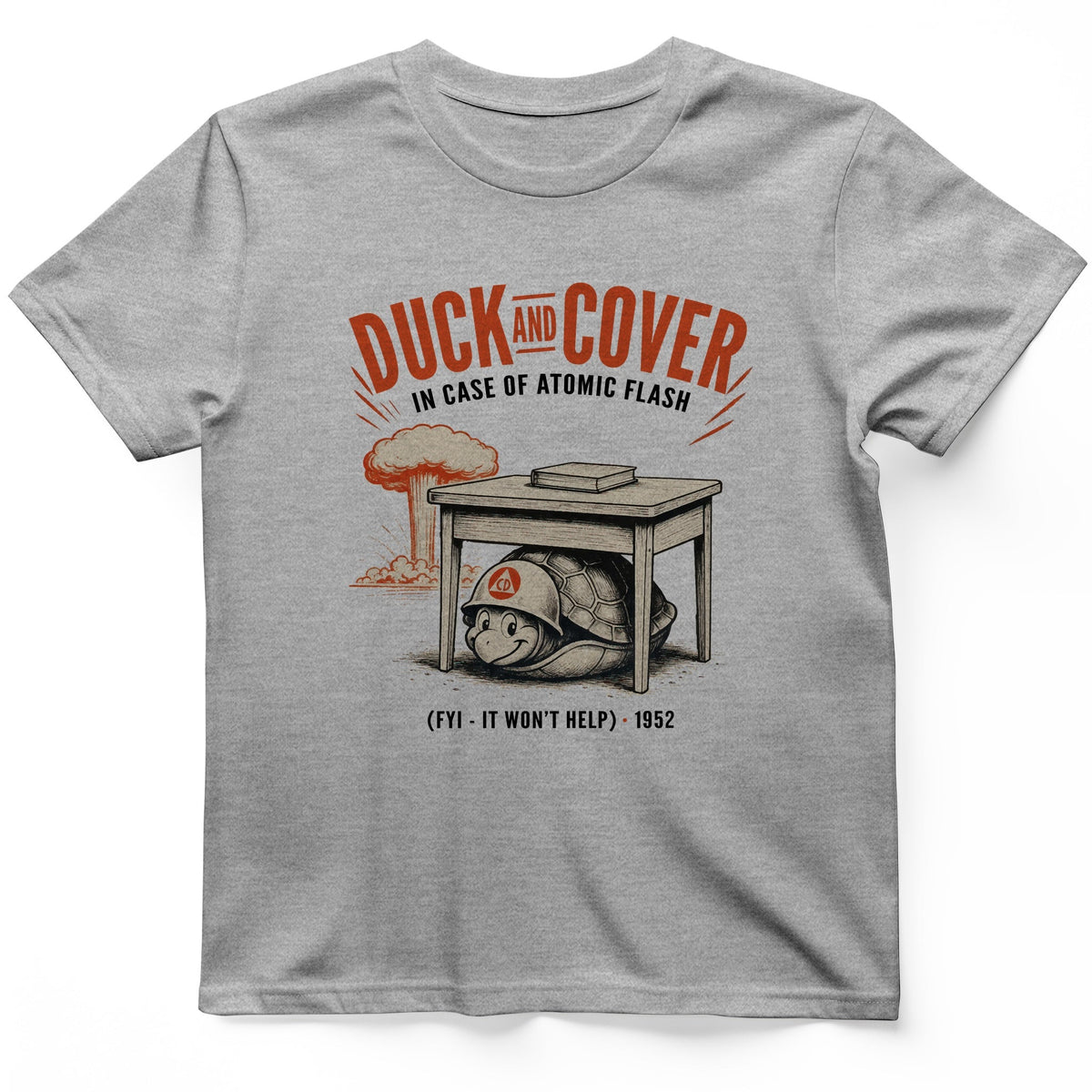 Duck And Cover T-Shirt History Buff Gift