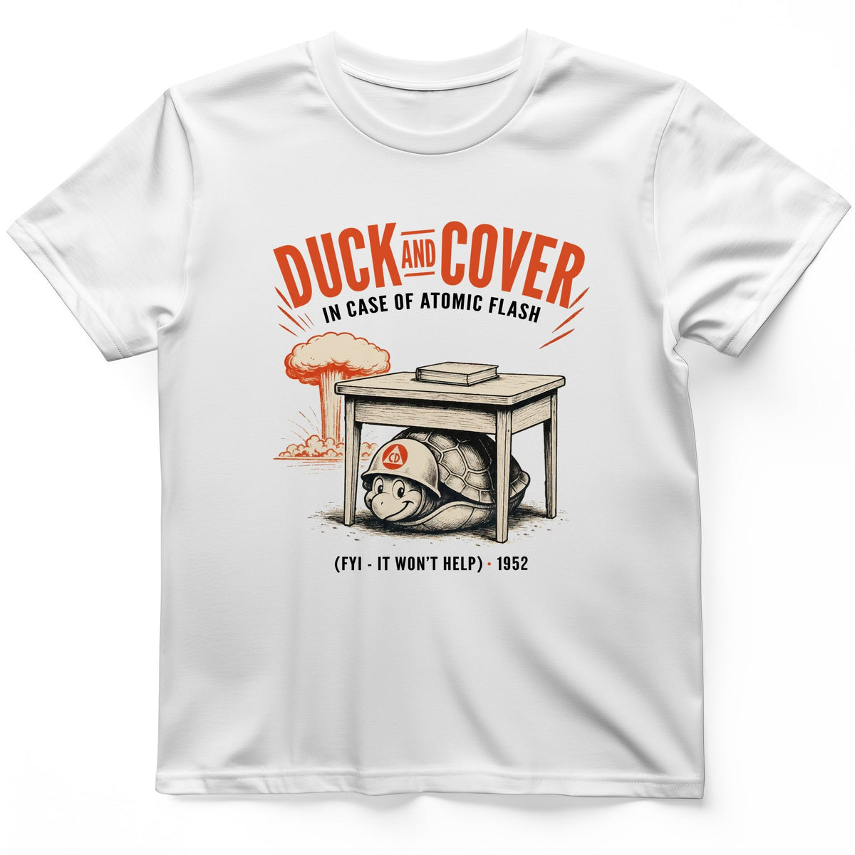 Duck And Cover T-Shirt History Buff Gift