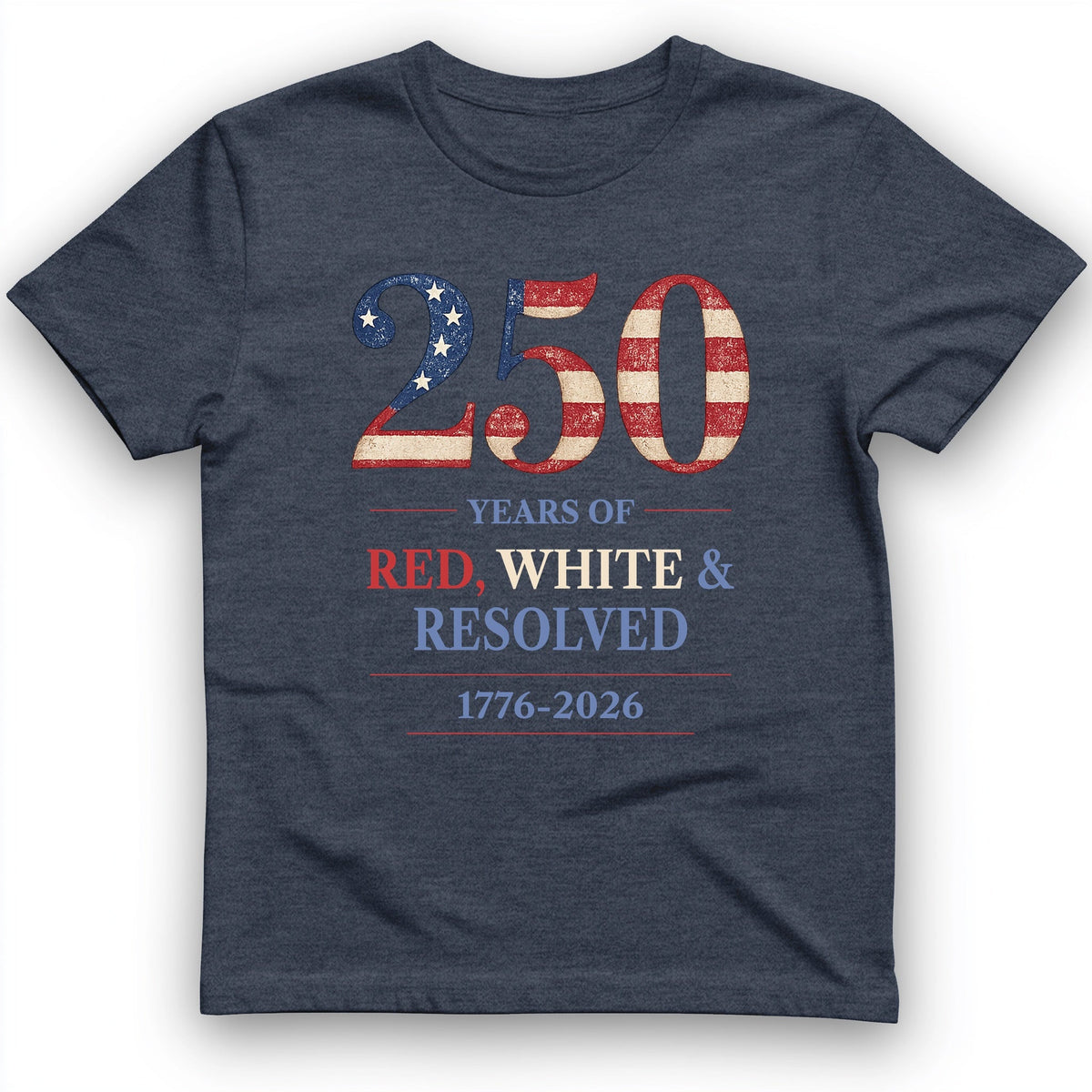 250 Red White and Resolved T-Shirt - History Graphic Tee - Gift for History Buffs - Unisex