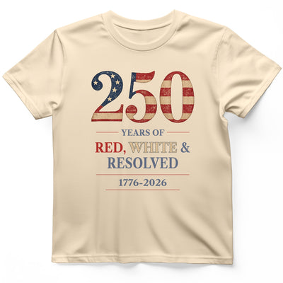 250 Red White and Resolved T-Shirt - History Graphic Tee - Gift for History Buffs - Unisex