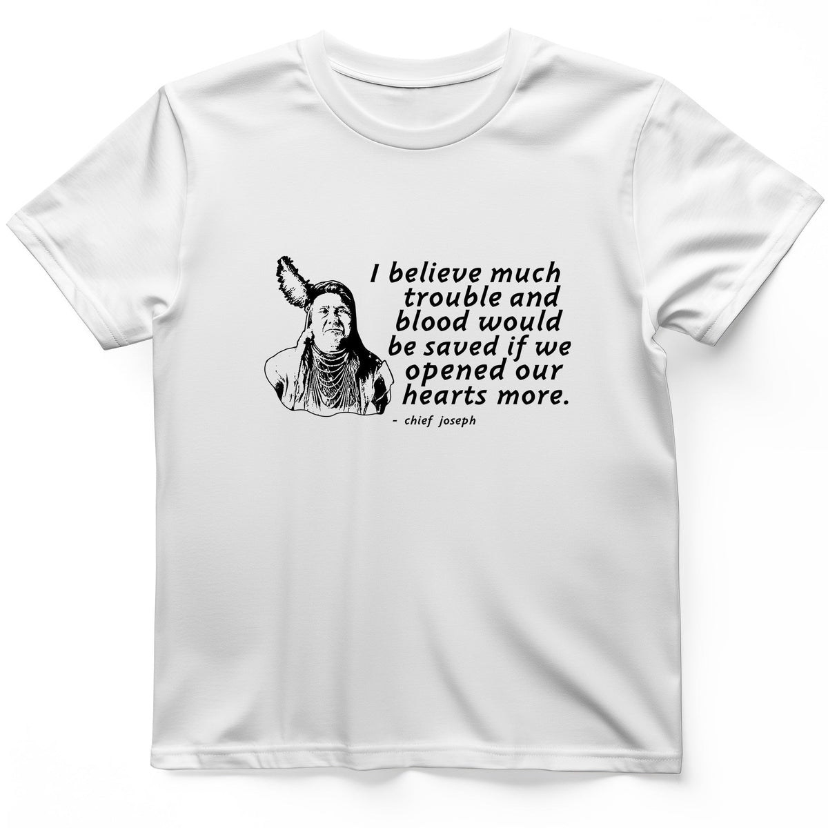 Chief Joseph Open Hearts T-Shirt History Buff Gift