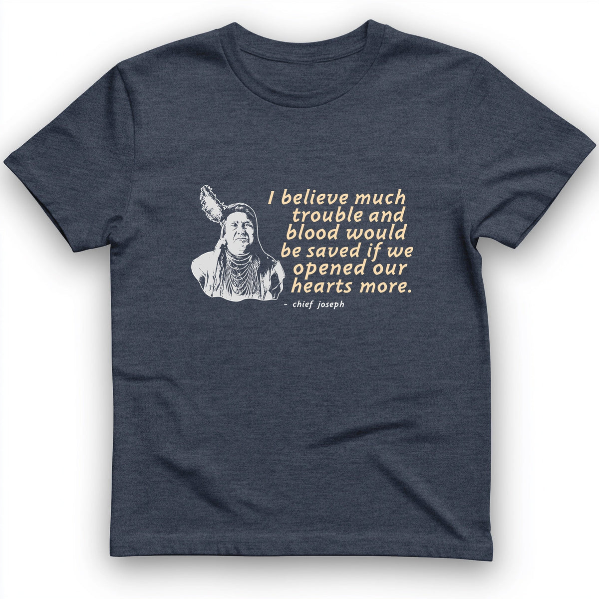 Chief Joseph Open Hearts T-Shirt History Buff Gift
