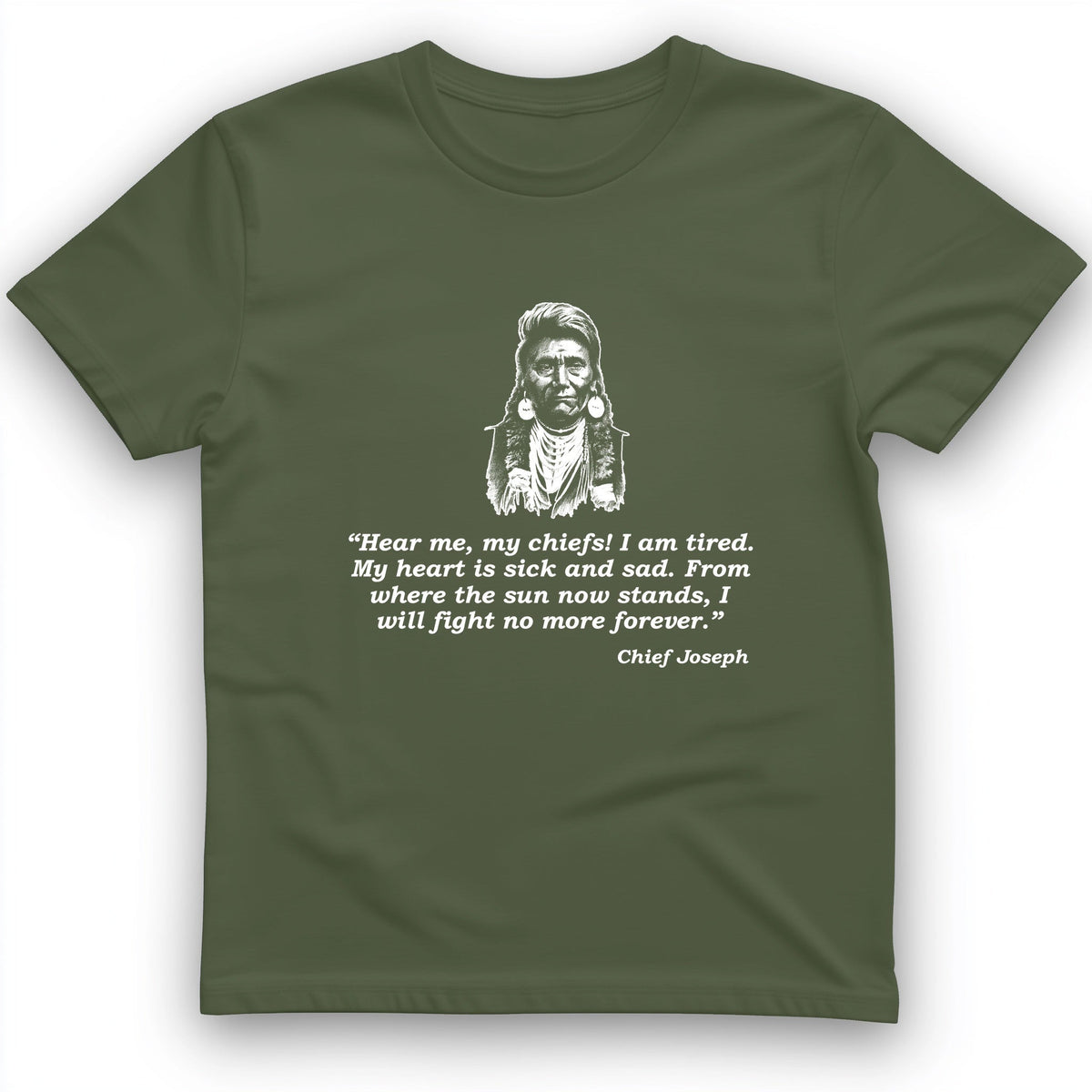 Chief Joseph Fight No More T-Shirt History Buff Gift