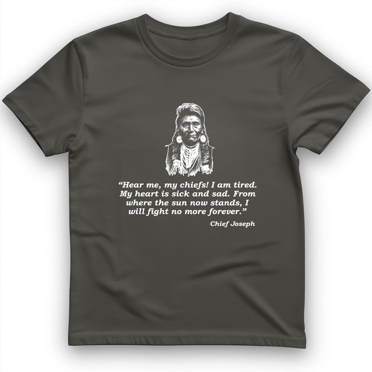 Chief Joseph Fight No More T-Shirt History Buff Gift