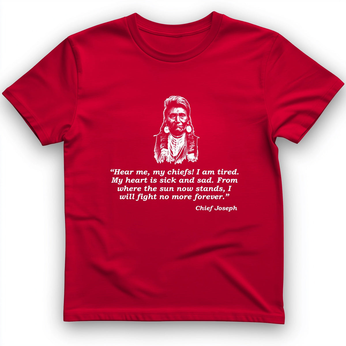 Chief Joseph Fight No More T-Shirt History Buff Gift