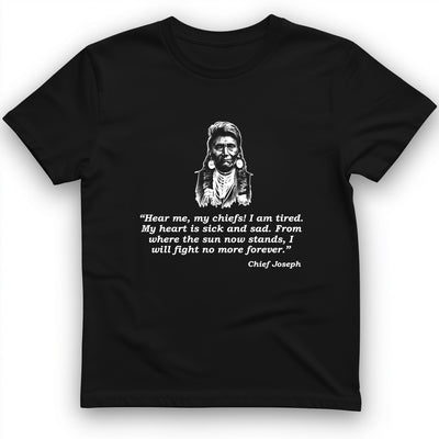 Chief Joseph Fight No More T-Shirt History Buff Gift