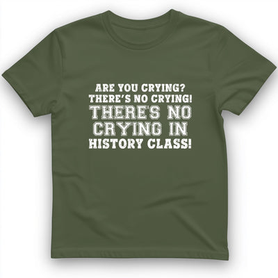 Crying In History Class T-Shirt - Graphic Tee - Gift for History Buffs - Unisex