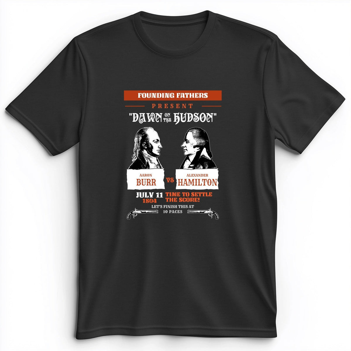 Burr vs Hamilton Premium T-Shirt - History Graphic Tee - Gift for History Buffs - Unisex