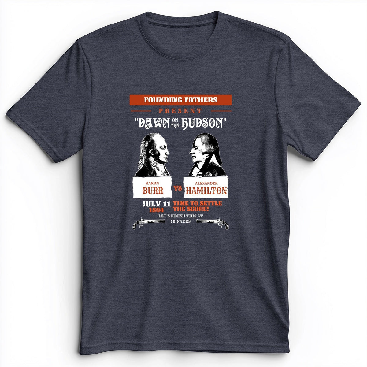 Burr vs Hamilton Premium T-Shirt - History Graphic Tee - Gift for History Buffs - Unisex