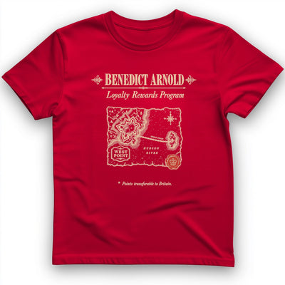 Benedict Arnold Loyalty Rewards Program T-Shirt - History Graphic Tee - Gift for History Buffs - Unisex