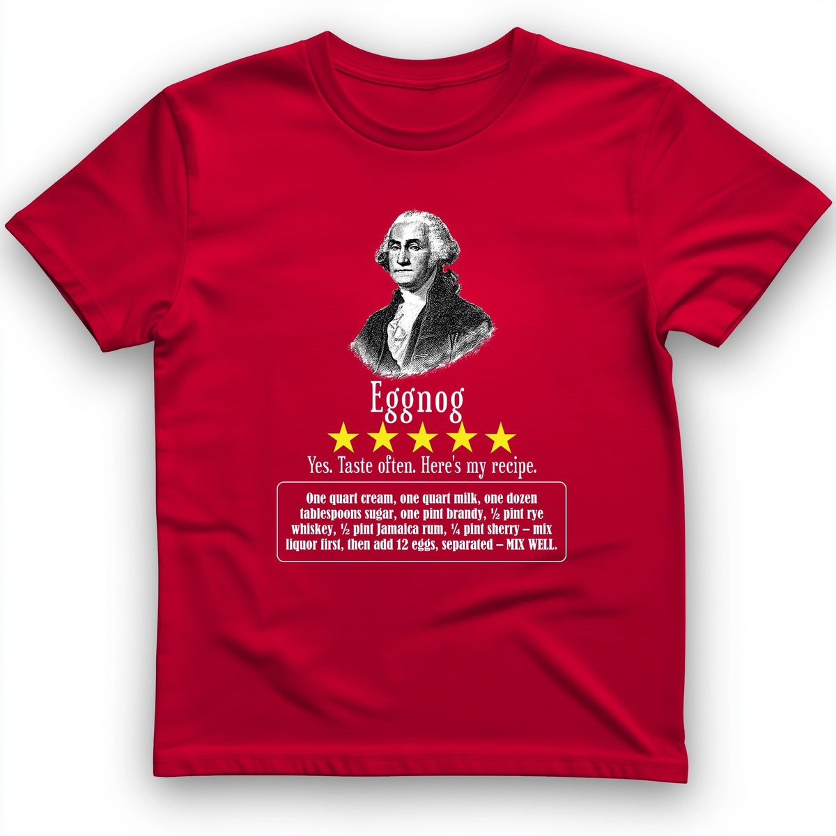 Eggnog George Washington T-Shirt - History Graphic Tee - Gift for History Buffs - Unisex