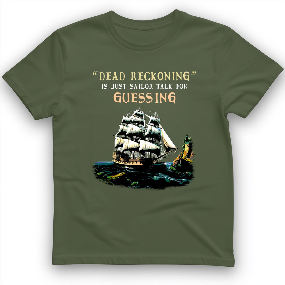 Dead Reckoning Sailor T-Shirt History Buff Gift