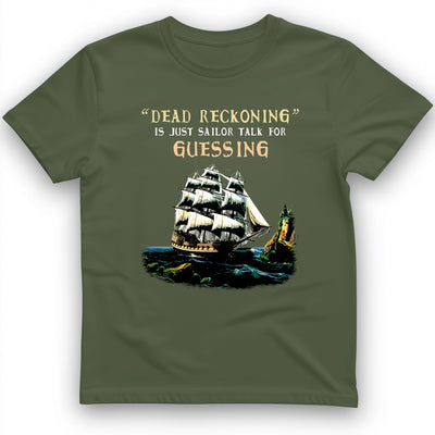 Dead Reckoning Sailor T-Shirt History Buff Gift