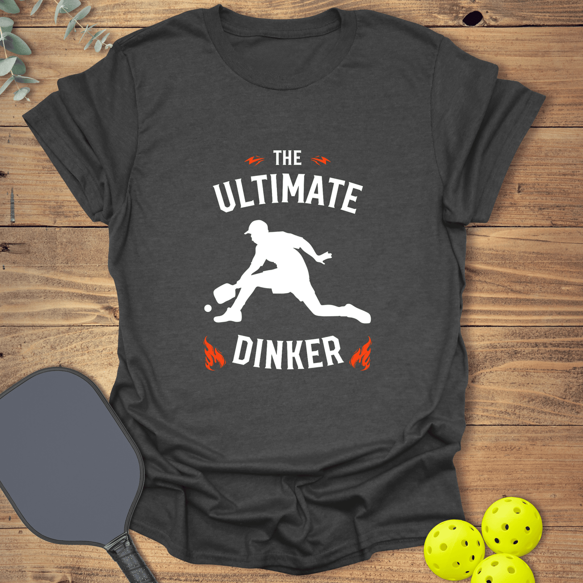 The Ultimate Dinker Pickleball T-Shirt - Graphic Tee - Gift for Pickleball Players - Unisex