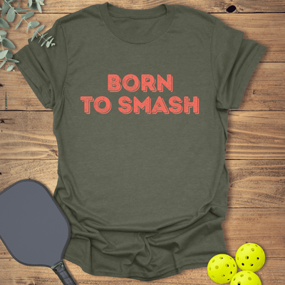 Born to Smash Pickleball T-Shirt - Graphic Tee - Gift for Pickleball Players - Unisex
