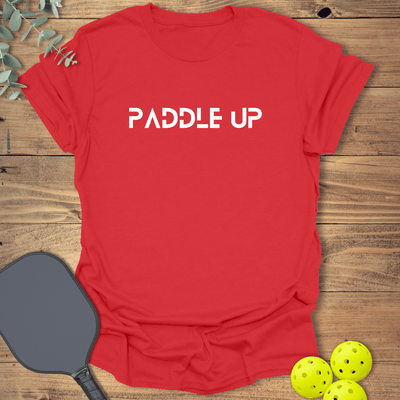 Paddle Up Pickleball T-Shirt - Graphic Tee - Gift for Pickleball Players - Unisex