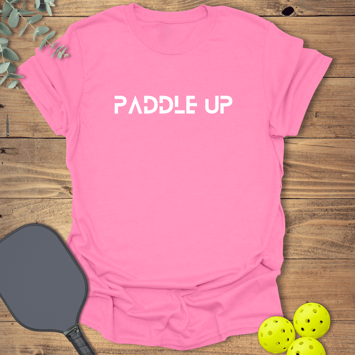 Paddle Up Pickleball T-Shirt - Graphic Tee - Gift for Pickleball Players - Unisex
