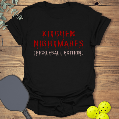 Kitchen Nightmares Pickleball T-Shirt - Graphic Tee - Gift for Pickleball Players - Unisex