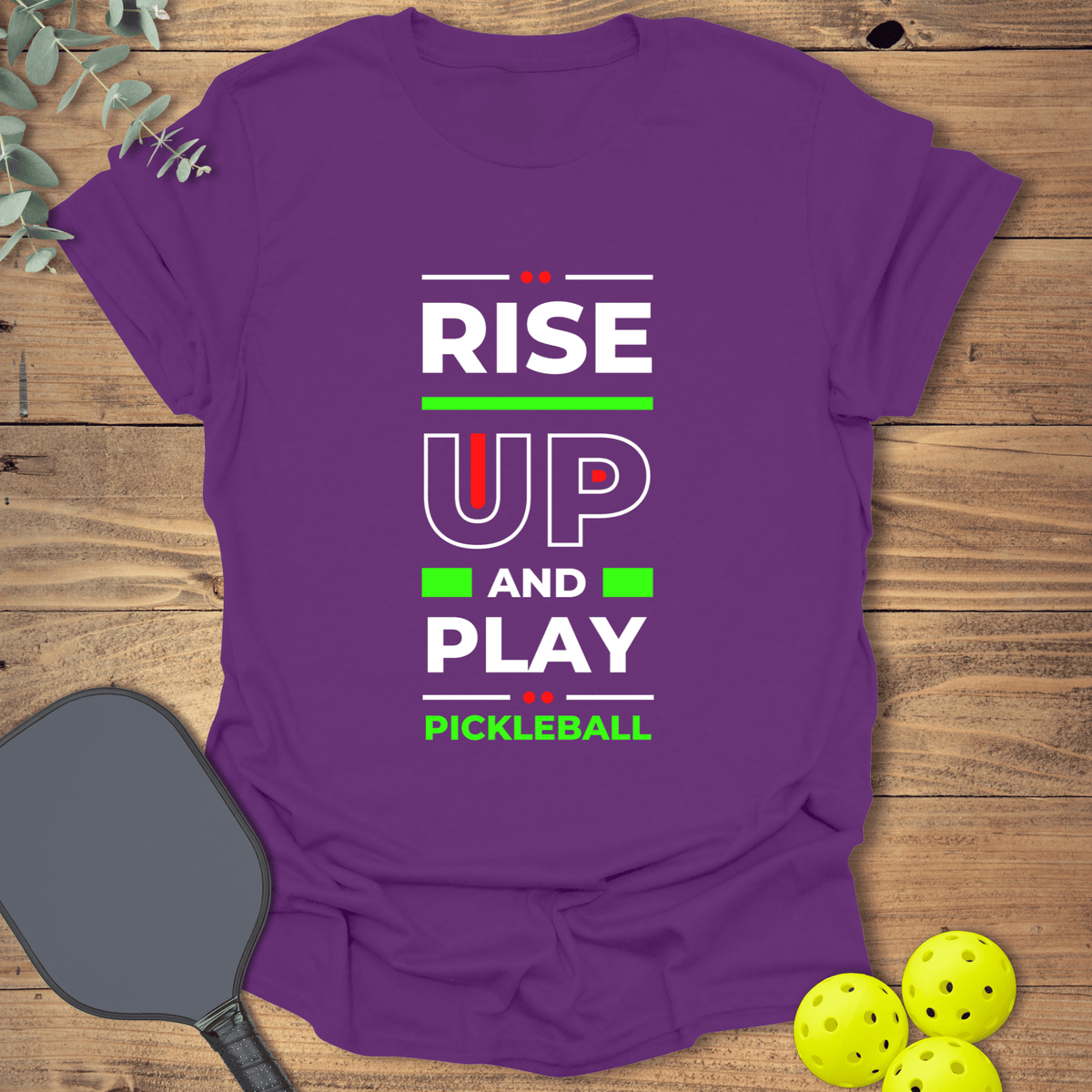 Rise Up & Play Pickleball T-Shirt - Graphic Tee - Gift for Pickleball Players - Unisex