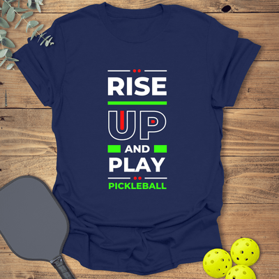 Rise Up & Play Pickleball T-Shirt - Graphic Tee - Gift for Pickleball Players - Unisex