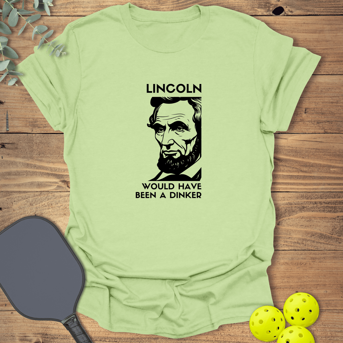 Lincoln Dinker T-Shirt - Pickleball Graphic Tee - Gift for Pickleball Players - Unisex