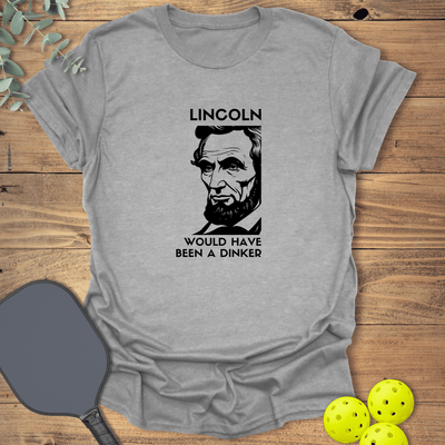 Lincoln Dinker T-Shirt - Pickleball Graphic Tee - Gift for Pickleball Players - Unisex