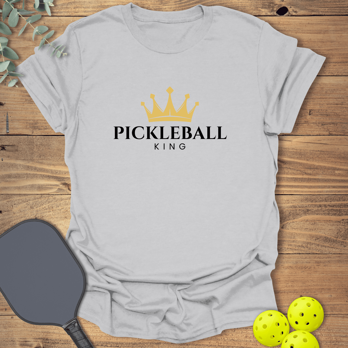 Pickleball King T-Shirt - Graphic Tee - Gift for Pickleball Players - Unisex