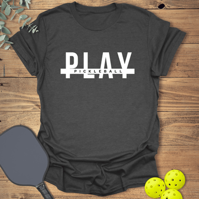Play Pickleball T-Shirt - Graphic Tee - Gift for Pickleball Players - Unisex