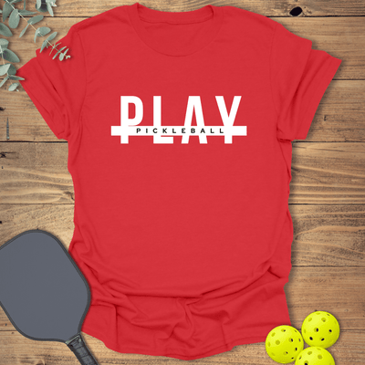Play Pickleball T-Shirt - Graphic Tee - Gift for Pickleball Players - Unisex