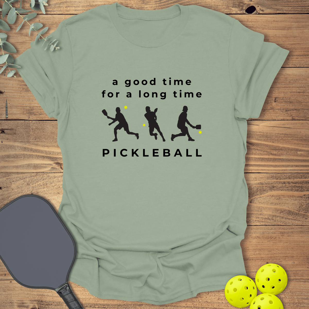 A Good Time Pickleball T-Shirt - Graphic Tee - Gift for Pickleball Players - Unisex