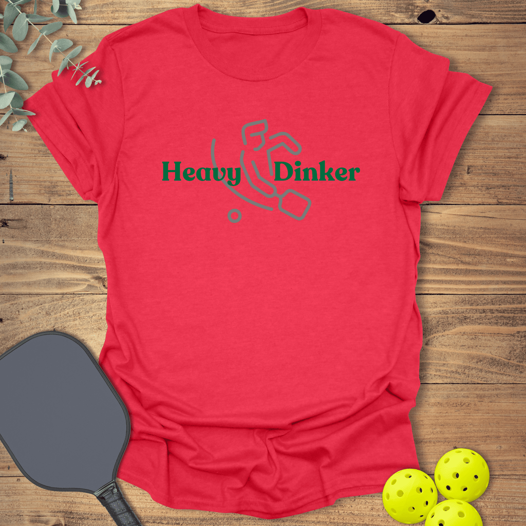 Heavy Dinker Pickleball T-Shirt - Graphic Tee - Gift for Pickleball Players - Unisex
