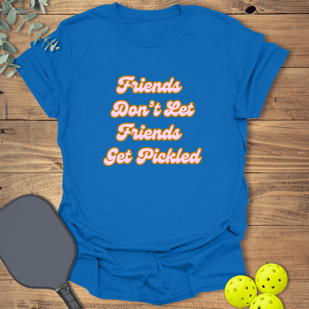 Friends Get Pickled 1 T-Shirt - Pickleball Graphic Tee - Gift for Pickleball Players - Unisex