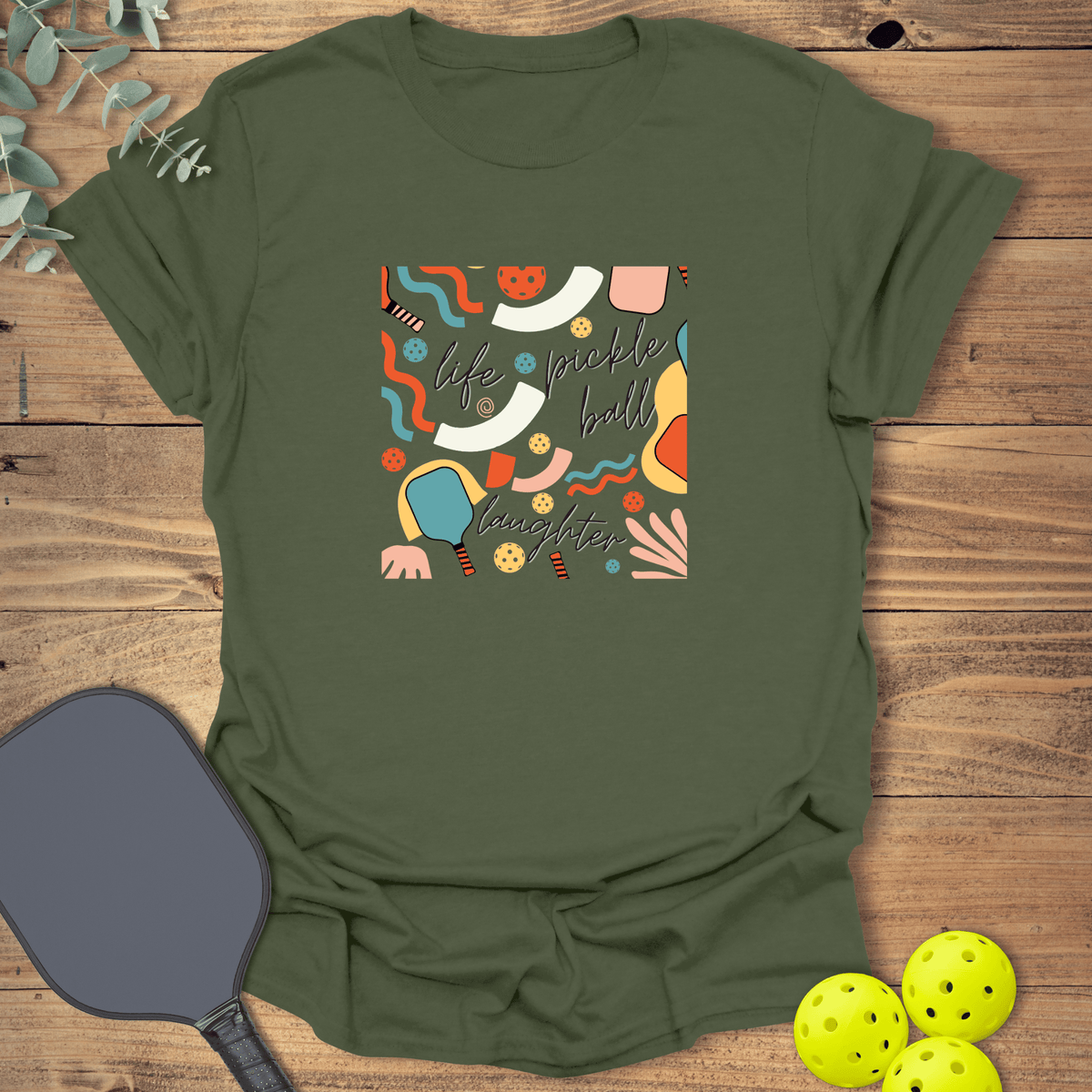 Life Pickleball Laughter T-Shirt - Graphic Tee - Gift for Pickleball Players - Unisex