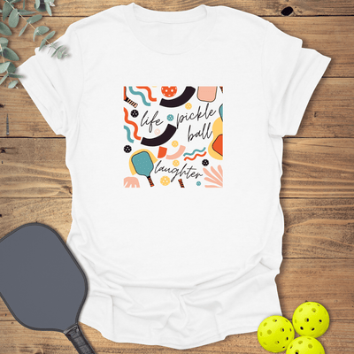 Life Pickleball Laughter T-Shirt - Graphic Tee - Gift for Pickleball Players - Unisex