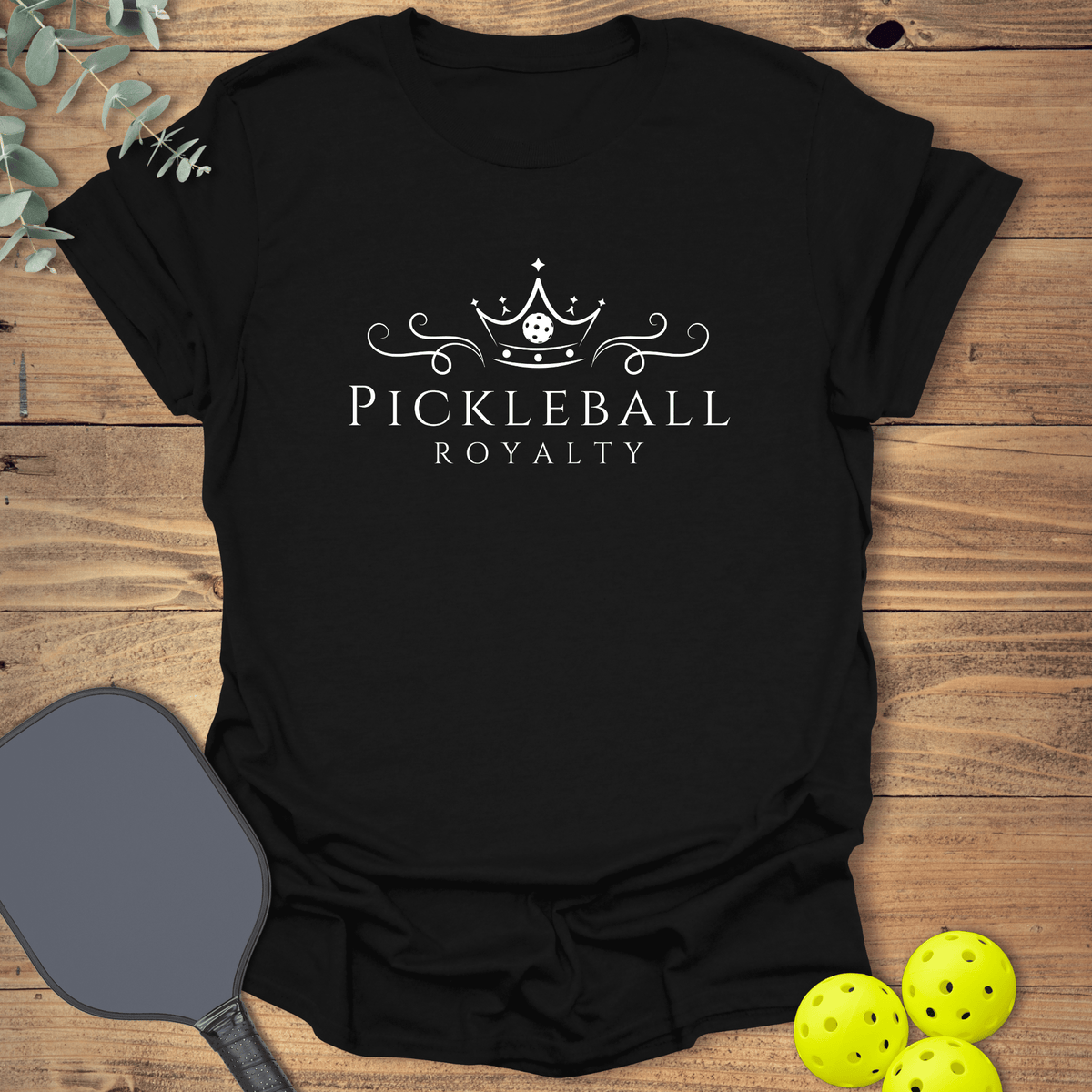 Pickleball Royalty T-Shirt - Graphic Tee - Gift for Pickleball Players - Unisex