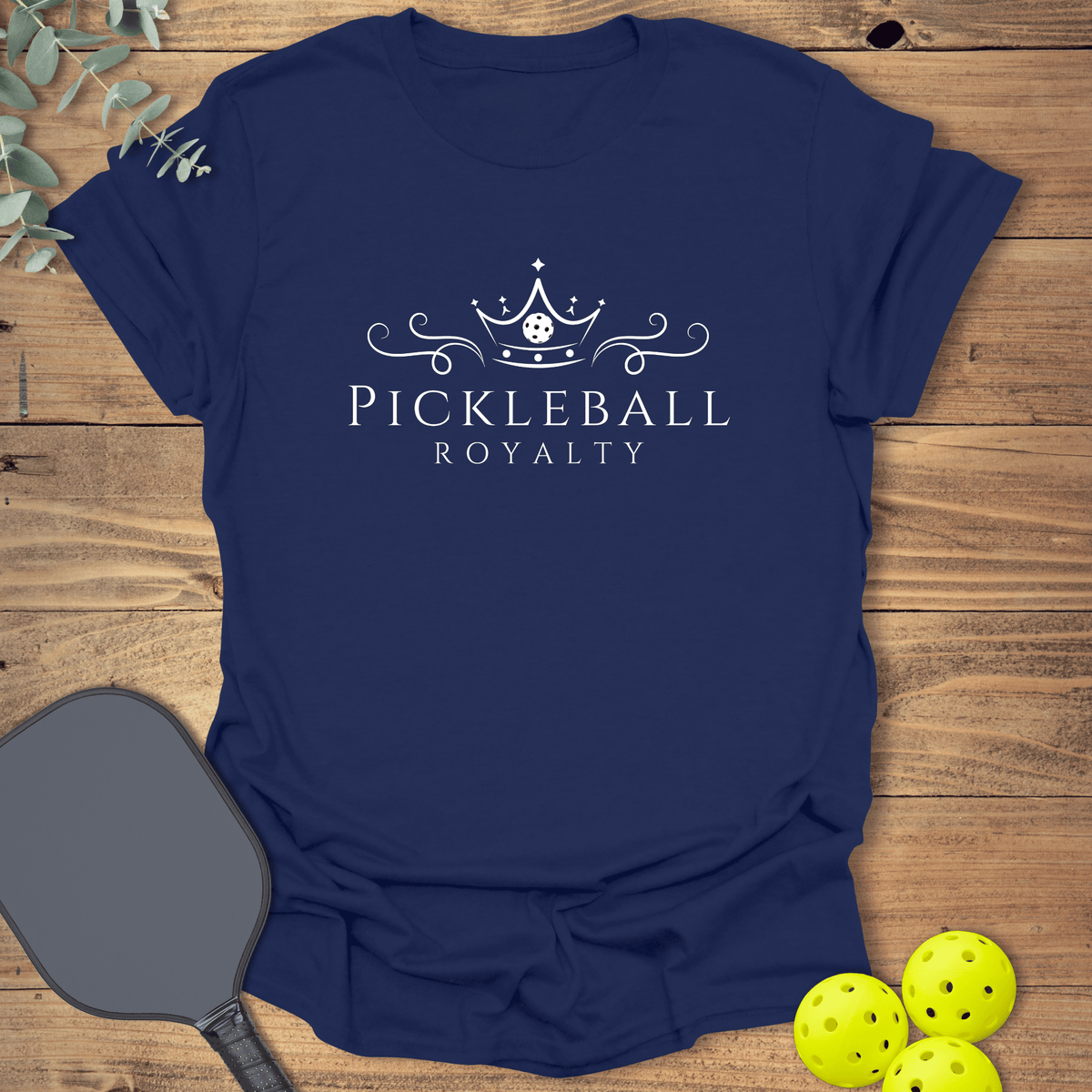 Pickleball Royalty T-Shirt - Graphic Tee - Gift for Pickleball Players - Unisex