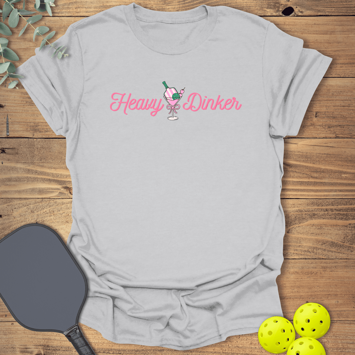 Heavy Dinker Girlie T-Shirt - Pickleball Graphic Tee - Gift for Pickleball Players - Unisex
